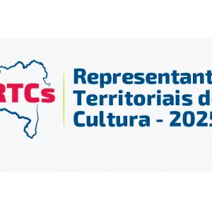 SecultBA abre 31 vagas para Representantes Territoriais de Cultura