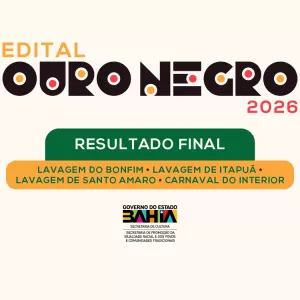 Governo do Estado publica resultado final das Lavagens e do Carnaval do Interior no Edital Ouro Negro 2026