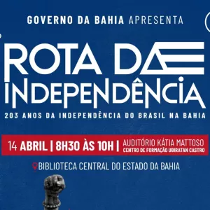 Bahia lança Rota da Independência 2026 com realidade virtual e circuito por 24 municípios