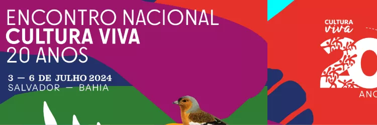 Encontro Nacional Cultura Viva 20 anos