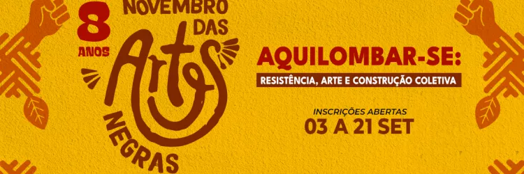 Funceb abre inscrições para 8ª edição do Novembro das Artes Negras