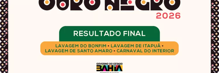 Governo do Estado publica resultado final das Lavagens e do Carnaval do Interior no Edital Ouro Negro 2026
