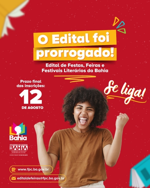 Governo da Bahia prorroga Edital de Apoio às Festas, Feiras e Festivais Literários; Confira o novo prazo