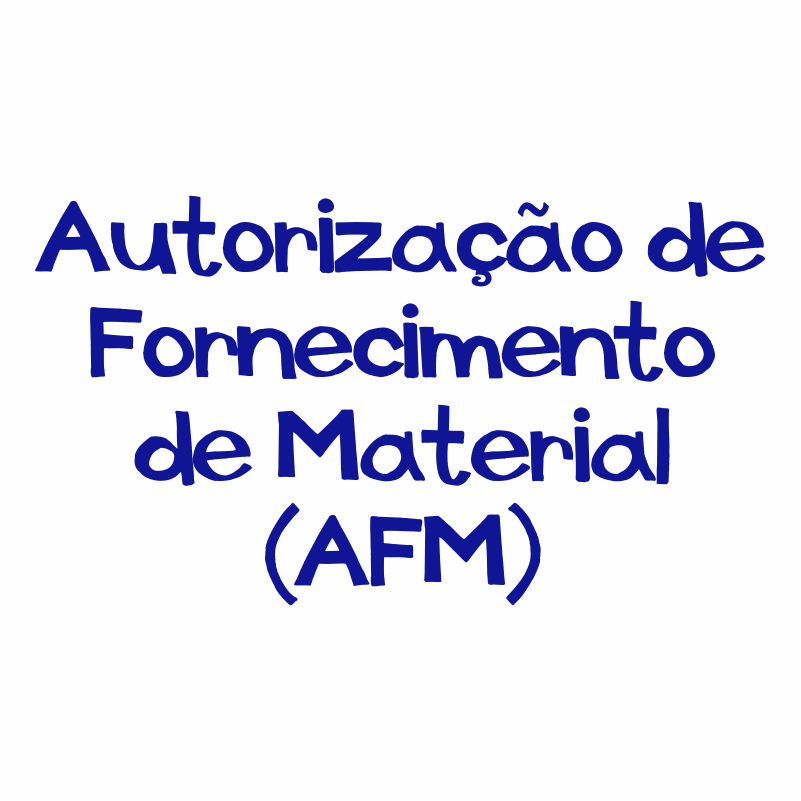 Autorização de Fornecimento de Material (AFM)