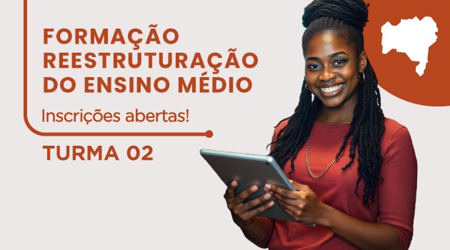 Card sobre abertura da Formação Reestruturação do Ensino Médio