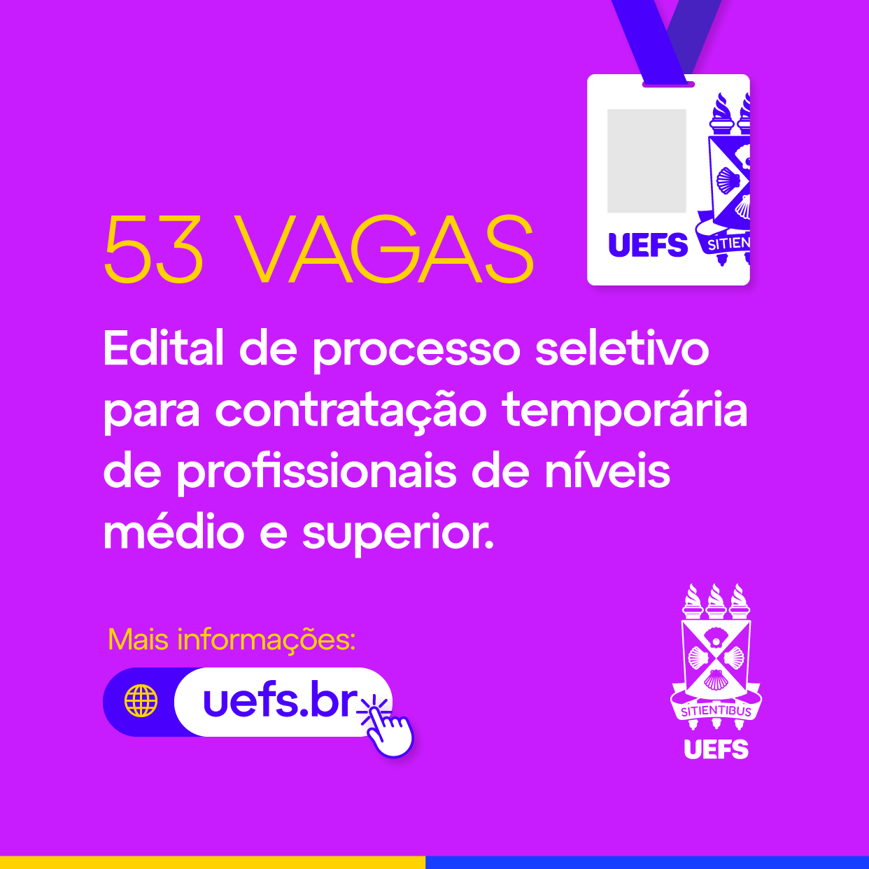 Uefs lança edital para contratação de 53 profissionais através do Reda