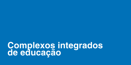 Complexos Integrados de Educação