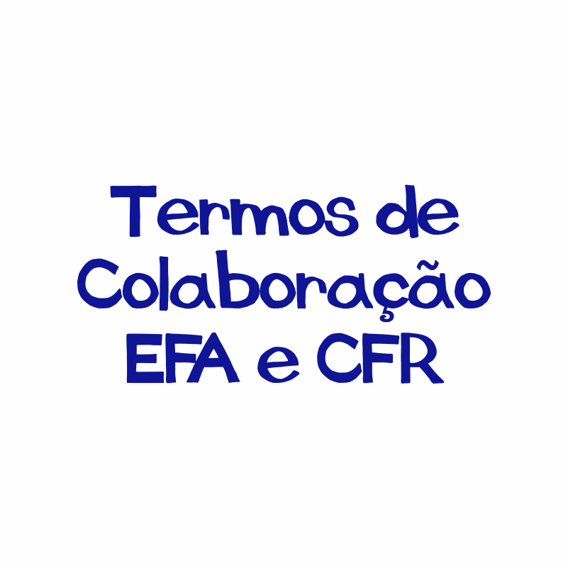 Termos de Colaboração EFA e CFR