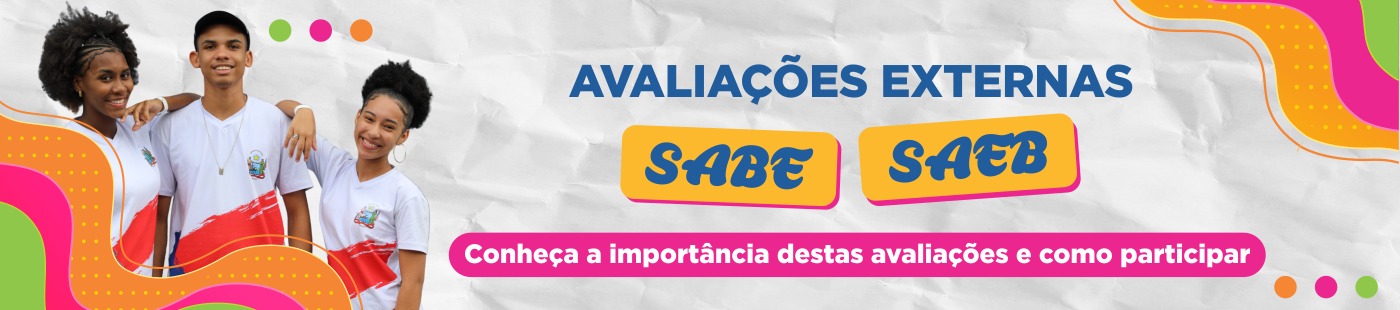Avaliações externas – SABE e SAEB