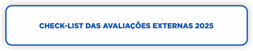 Check-List das Avaliações Externas 2025