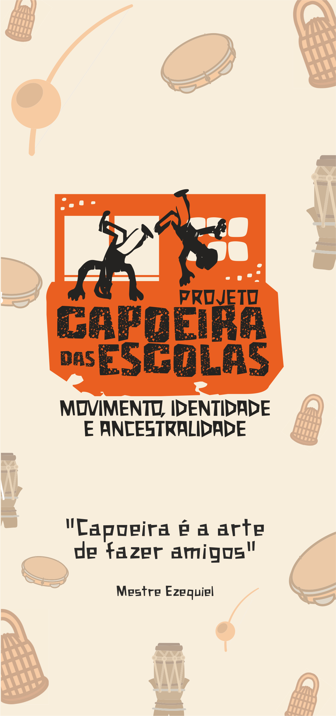 FOLDER - PROJETO CAPOEIRAS DAS ESCOLAS
