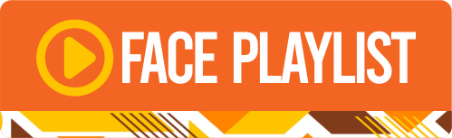 Face playlist