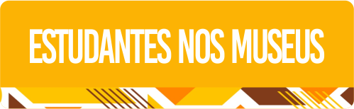 BOTÃO ESTUDANTES NOS MUSEUS