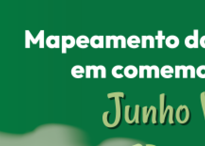 Mapeamento das atividades em Comemoração ao Junho Verde. 