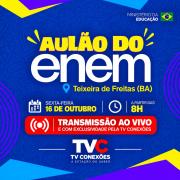 TV Conexões transmitirá ao vivo o Aulão do ENEM promovido pela SEC e MEC, nesta sexta-feira (17), em Teixeira de Freitas.jpeg