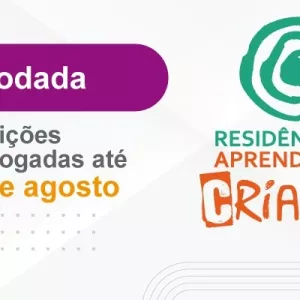Prorrogadas inscrições para a 17ª rodada das Residências de Aprendizagem Criativa