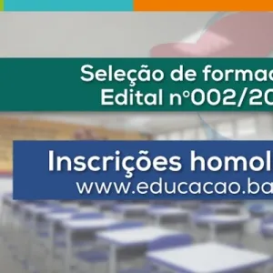 Divulgada lista dos candidatos com inscrição homologada para seleção de professores formadores