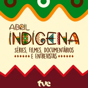 Programação especial no abril indígena na TVE
