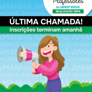 Inscrições para a 1ª Olimpíada de Professores da OBMEP Mirim seguem até sexta-feira (29)