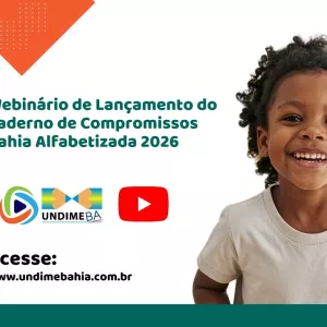SEC e Undime Bahia lançam dia 11 de maio, o Caderno Estratégico sobre Alfabetização na Idade Certa