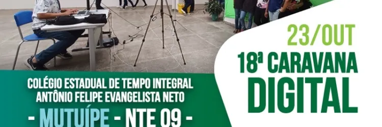 18ª edição da Caravana Digital leva tecnologias, experimentos e atividades interativas para Mutuípe