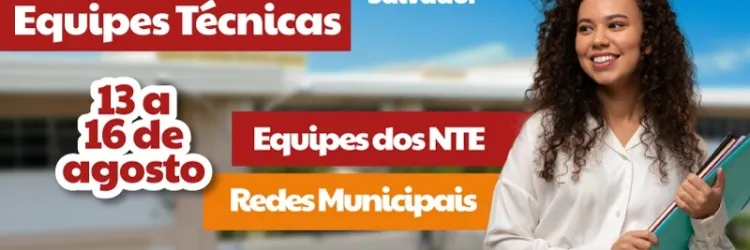 Secretaria da Educação promove segundo encontro presencial da formação para equipes técnicas das secretarias municipais e Núcleos Territoriais