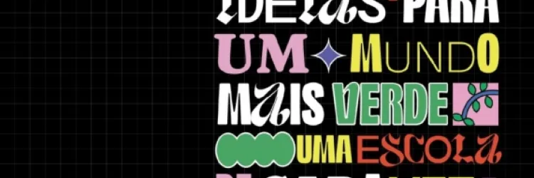 Criativos da Escola abre inscrições com foco em sustentabilidade e premiação de até R$ 12 mil
