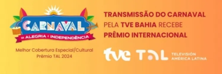 TVE vence premiação internacional com cobertura do Carnaval 2024
