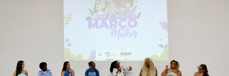 Roda de conversa sobre desafios e conquistas femininas marca celebração pelo Dia Internacional das Mulheres