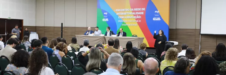 Encontro Nacional debate intersetorialidade na Educação