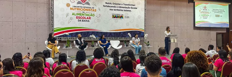 Encontro estadual fortalece rede de nutricionistas e amplia qualidade da alimentação escolar na Bahia
