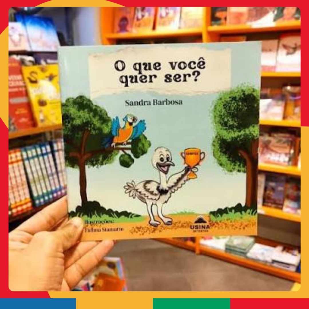 O Que Você Quer Ser? Autora Sandra Barbosa
