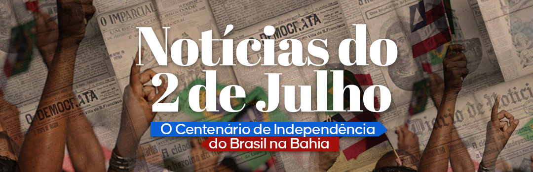 NOTICIAS 2 DE JULHO