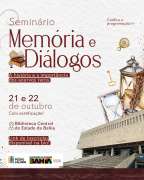 Biblioteca Central do Estado da Bahia promove Seminário sobre Acervos Raros preservados há mais de dois séculos