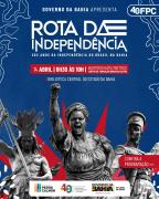 Bahia lança Rota da Independência 2026 com realidade virtual e circuito por 25 municípios