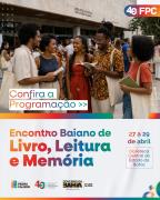 Fundação Pedro Calmon celebra 40 anos com grande Encontro Baiano de Livro, Leitura e Memória em Salvador
