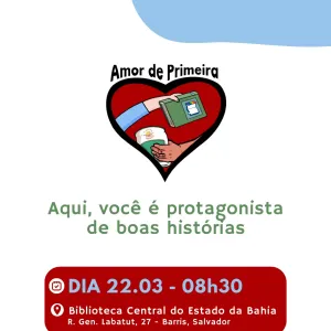 Amor de Primeira – Seja protagonista de boas histórias!