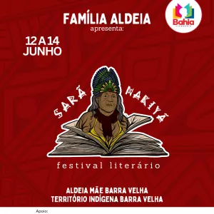 Festival Literário Sarã Nakíyã celebra a literatura indígena Pataxó na Aldeia Mãe Barra Velha (BA)