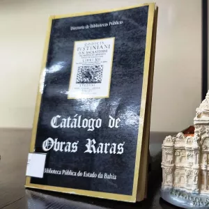 Biblioteca Central do Estado da Bahia promove Seminário sobre Acervos Raros preservados há mais de dois séculos