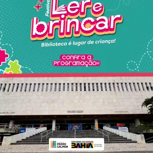 Festival ‘Ler e Brincar’ na Biblioteca Central do Estado da Bahia começa na quinta (09); confira os horários