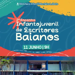 II Encontro de Escritores Baianos Infantojuvenis 
