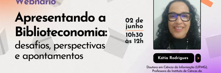 FPC promove Webnário sobre mercado de trabalho dos bibliotecários e tendências na profissão