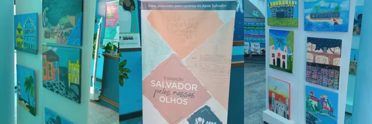 Exposição Salvador Pelos Nossos Olhos