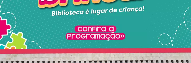 Festival ‘Ler e Brincar’ na Biblioteca Central do Estado da Bahia começa na quinta (09); confira os horários