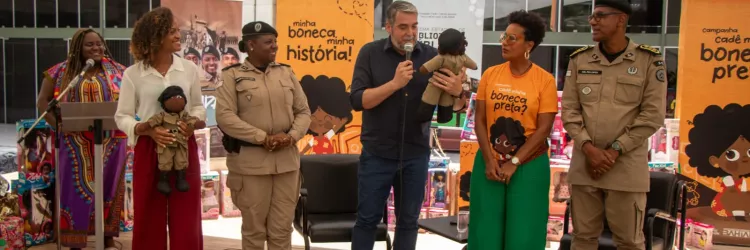 Fundação Pedro Calmon e Polícia Militar apresentam números da ‘Campanha Cadê Minha Boneca Preta?’ 