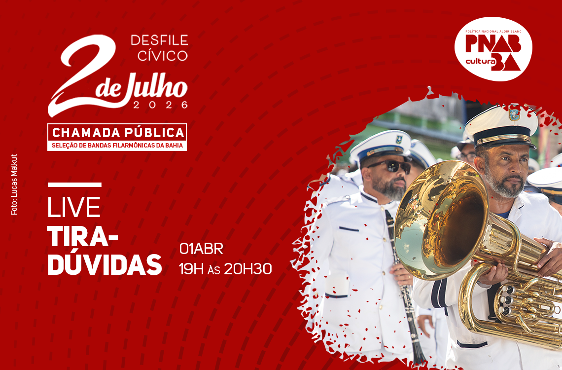 Edital Desfile Cívico 2 de Julho tem live tira dúvidas nesta quarta-feira, 01