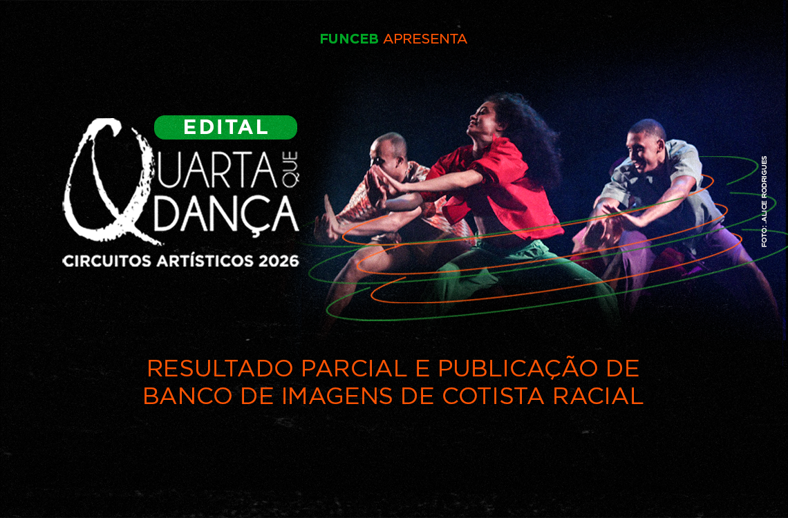 Quarta que Dança divulga resultado preliminar e banco de imagens por ações afirmativas