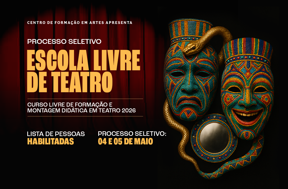 Funceb divulga lista de pessoas habilitadas para processo seletivo da Escola Livre de Teatro do CFA