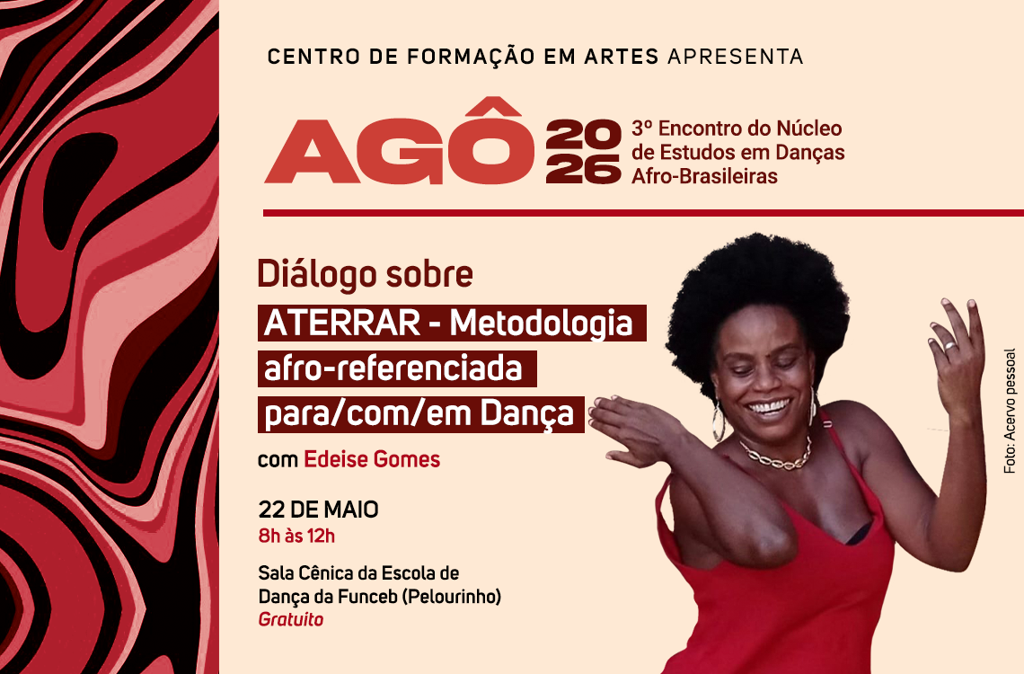 Funceb promove encontro sobre corpo como território político no 3º Encontro Artístico-Pedagógico do Núcleo AGÔ 2026