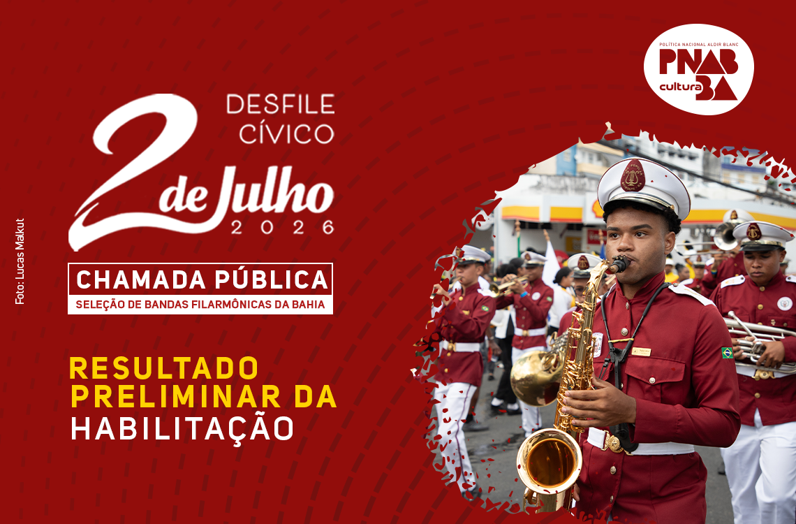 Funceb divulga resultado preliminar do edital Desfile Cívico 2 de Julho